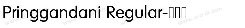 Pringgandani Regular字体转换 Pringgandani Regular字体转换